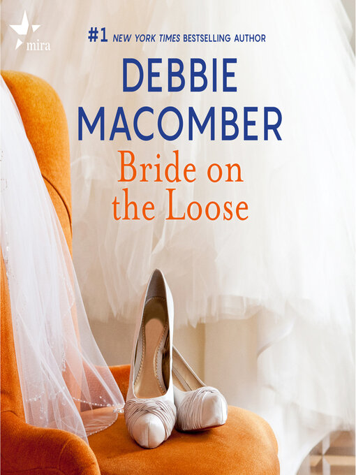 Title details for Bride on the Loose by Debbie Macomber - Available